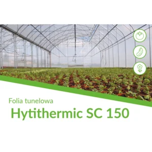 Folia tunelowa Hytithermic SC 150 Transparentna